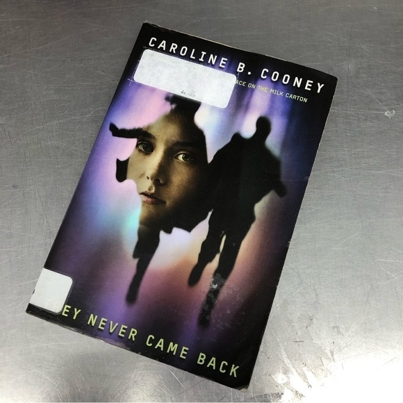 They Never Came Back by: Caroline B. Cooney, paperback book - Picture 1 of 5